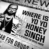 Mr Singh Beats - Honey 3.0 Yo Yo Honey Singh - Single